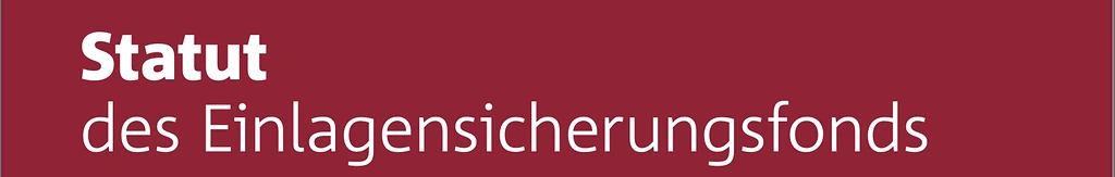 Statut des Einlagensicherungsfonds