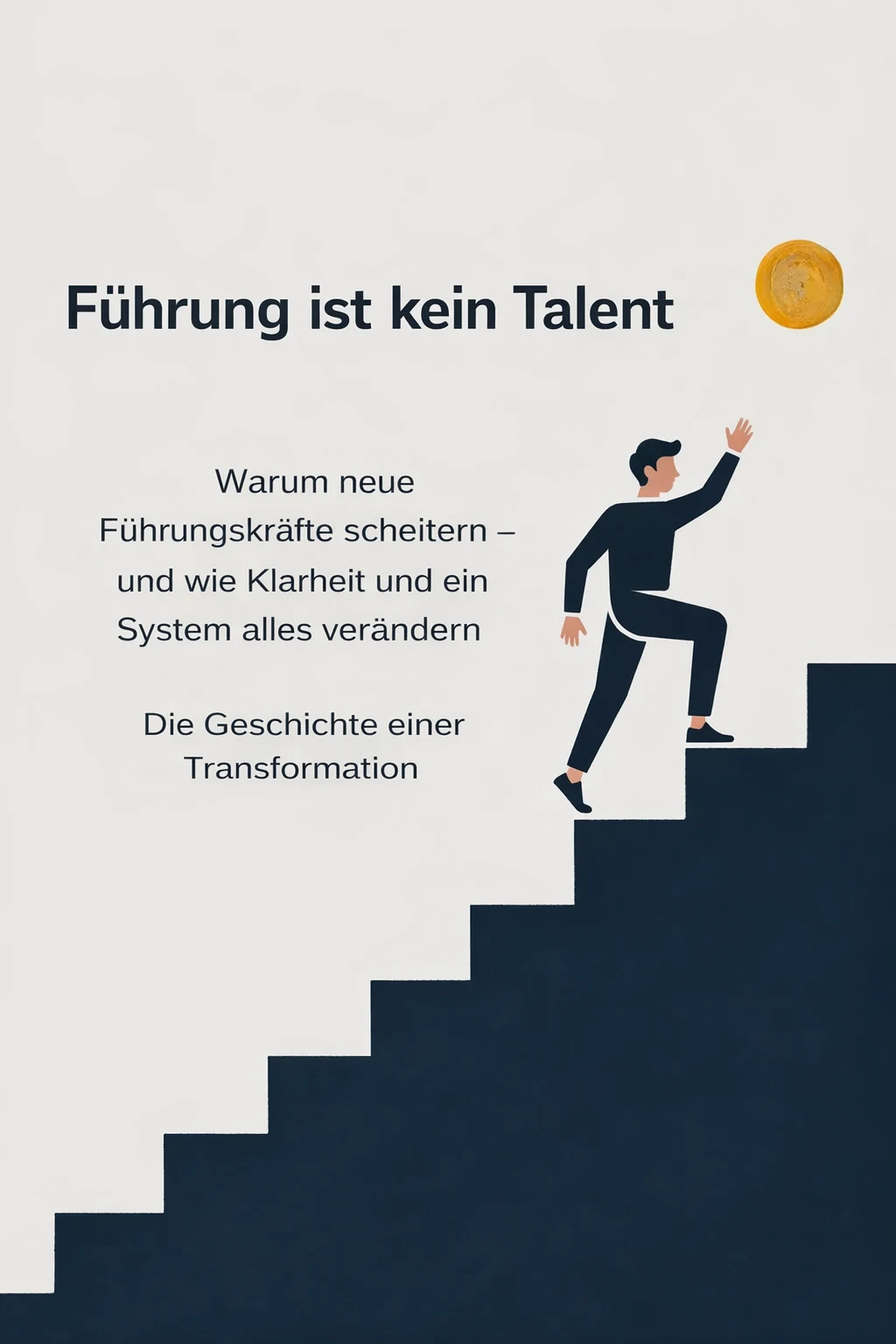 E-Book: Führung ist kein Talent – ClarityLead Lab